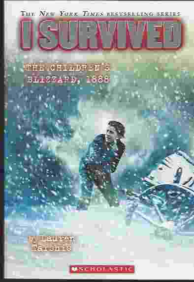 I SURVIVED THE CHILDRENS BLIZZARD, 1888