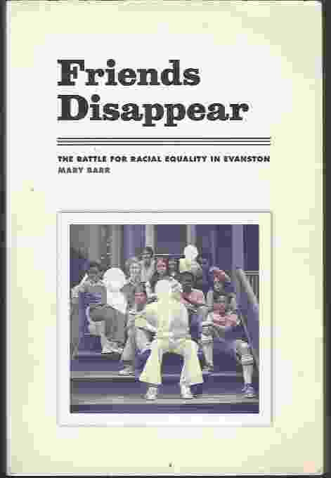 FRIENDS DISAPPEAR The Battle for Racial Equality in Evanston