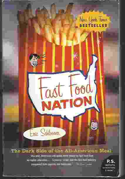 FAST FOOD NATION The Dark Side of the All-American Meal