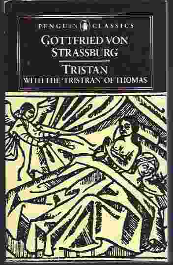TRISTAN With the Surviving Fragments of the 'Tristran of Thomas'