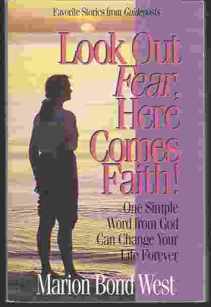 LOOK OUT FEAR, HERE COMES FAITH!