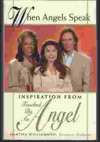 WHEN ANGELS SPEAK Inspiration From Touched by an Angel