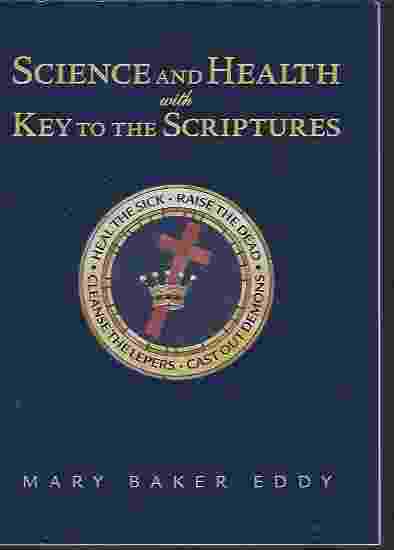 SCIENCE AND HEALTH WITH KEY TO THE SCRIPTURES