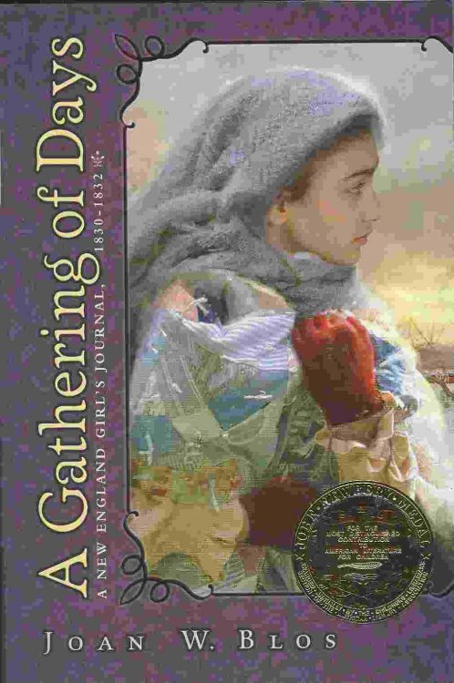 A GATHERING OF DAYS A New England Girl's Journal, 1830-32