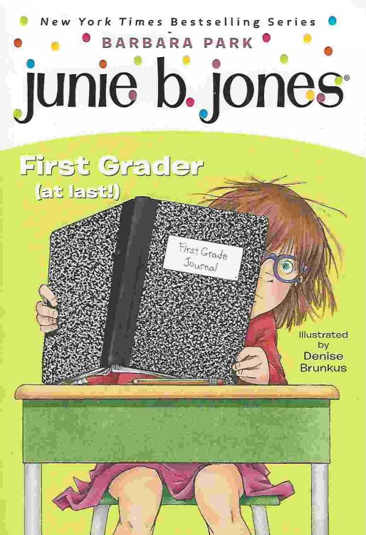 JUNIE B FIRST GRADER (AT LAST! )