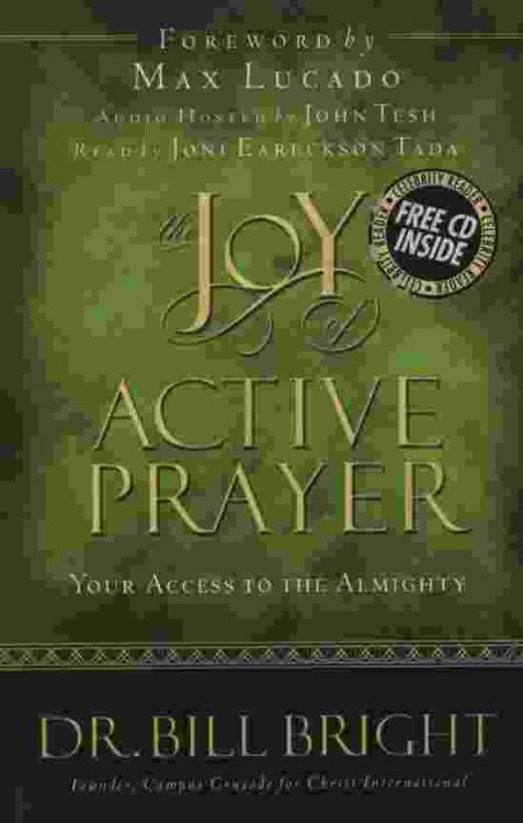 THE JOY OF ACTIVE PRAYER Your Access to the Almighty