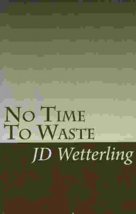 NO TIME TO WASTE