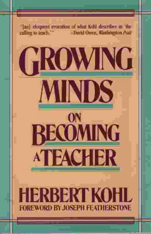 GROWING MINDS On Becoming a Teacher