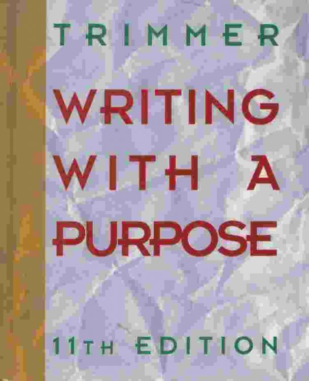 WRITING WITH A PURPOSE, 11th edition