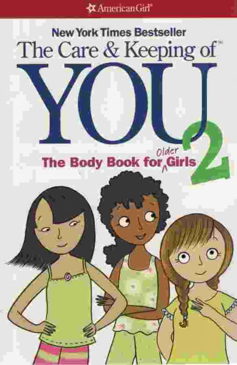 THE CARE AND KEEPING OF YOU 2 The Body Book for Older Girls