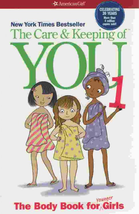 THE CARE AND KEEPING OF YOU 1 The Body Book for Younger Girls