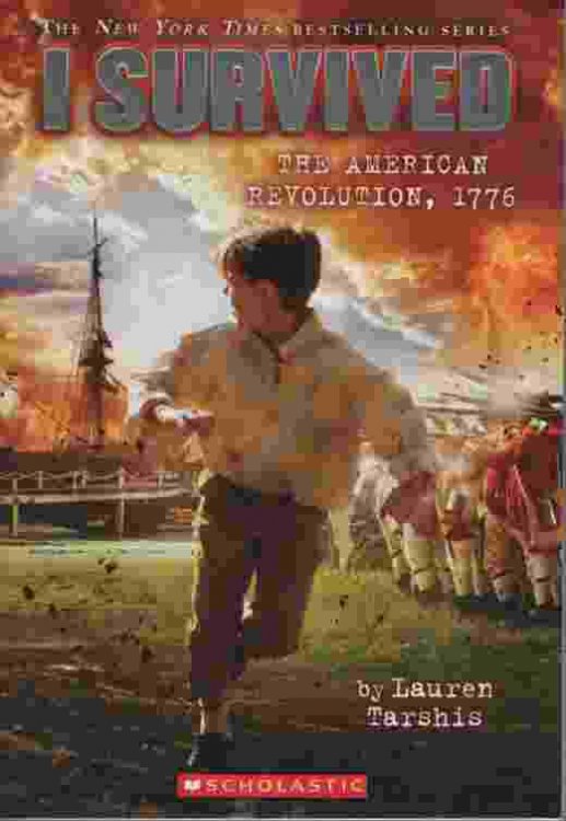 I SURVIVED THE AMERICAN REVOLUTION, 1776