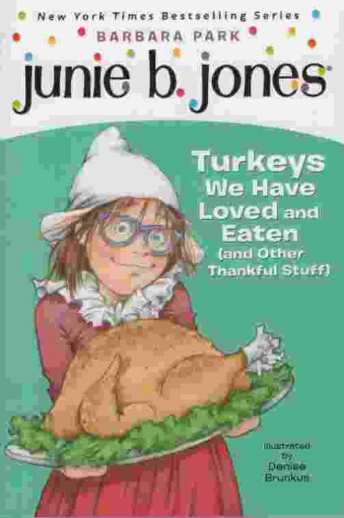 TURKEYS WE HAVE LOVED AND EATEN (AND OTHER THANKFUL STUFF)