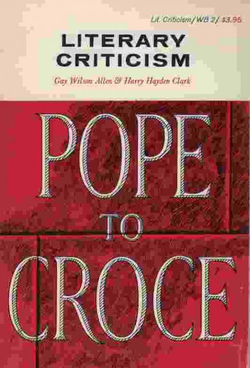LITERARY CRITICISM: POPE TO CROCE
