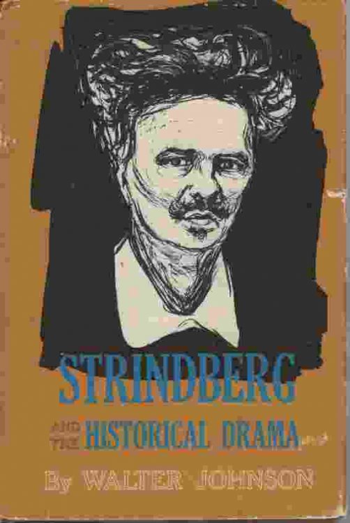 STRINDBERG AND THE HISTORICAL DRAMA