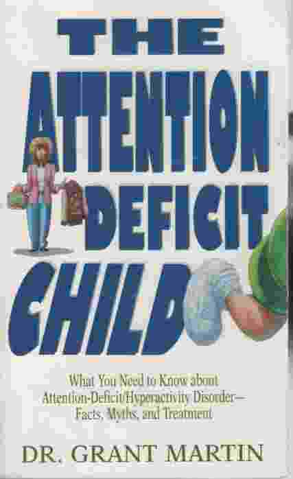 THE ATTENTION DEFICIT CHILD