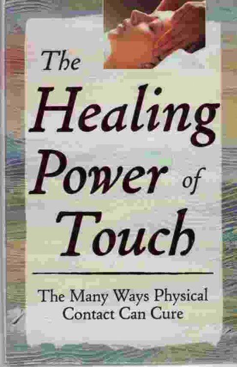 THE HEALING POWER OF TOUCH
