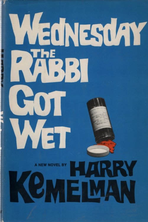 WEDNESDAY THE RABBI GOT WET