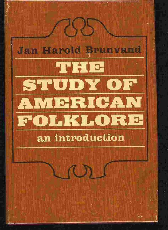 THE STUDY OF AMERICAN FOLKLORE An Introduction