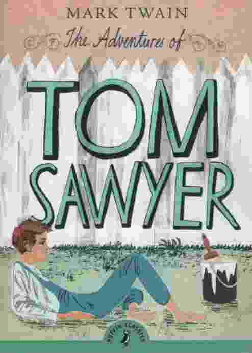 THE ADVENTURES OF TOM SAWYER