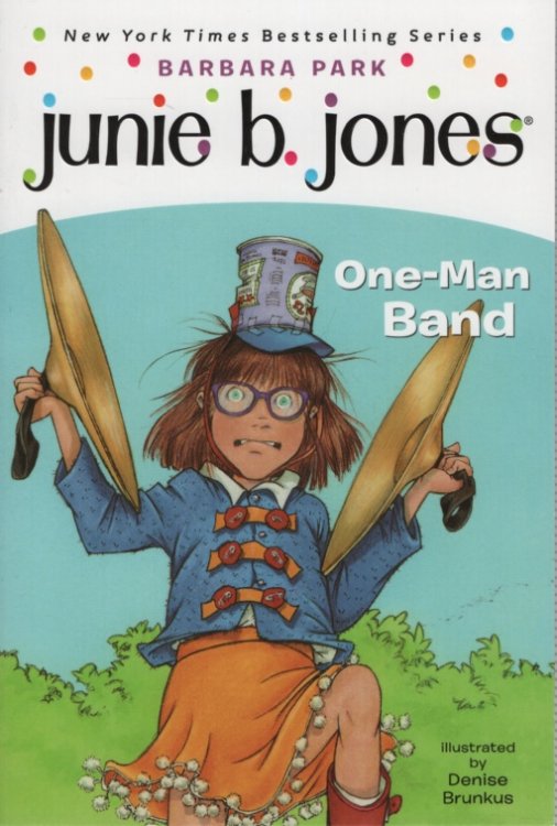 JUNIE B JONES: ONE-MAN BAND