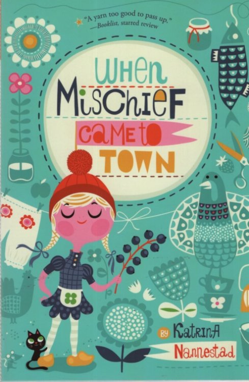 WHEN MISCHIEF CAME TO TOWN