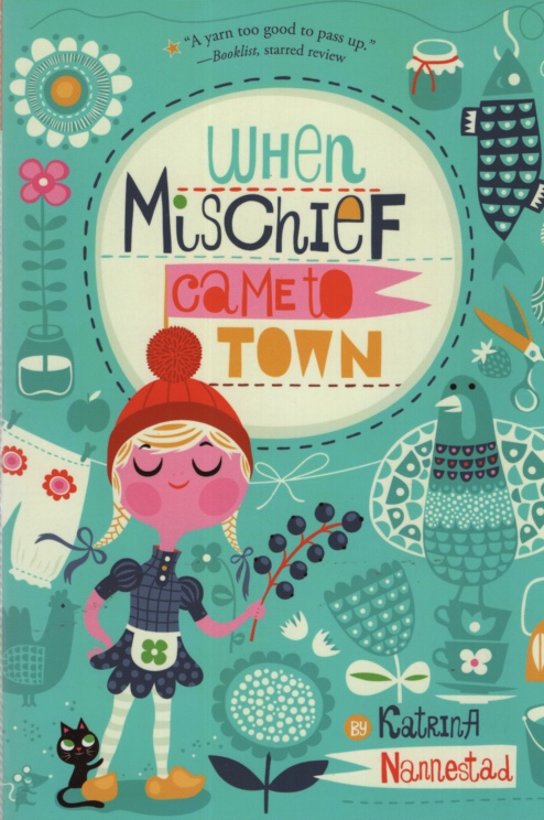 WHEN MISCHIEF CAME TO TOWN