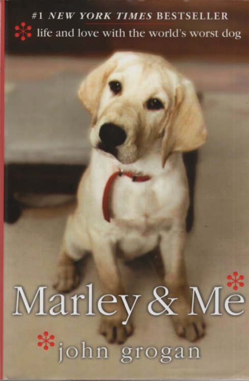 MARLEY & ME Life and Love with the World's Worst Dog