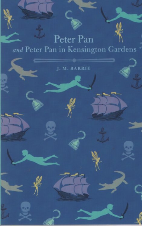 PETER PAN AND PETER PAN IN KENSINGTON GARDENS [UNABRIDGED]