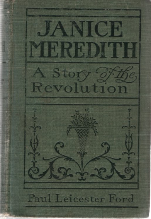 JANICE MEREDITH A Story of the American Revolution
