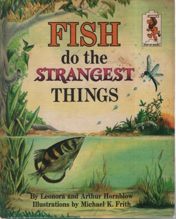 FISH DO THE STRANGEST THINGS