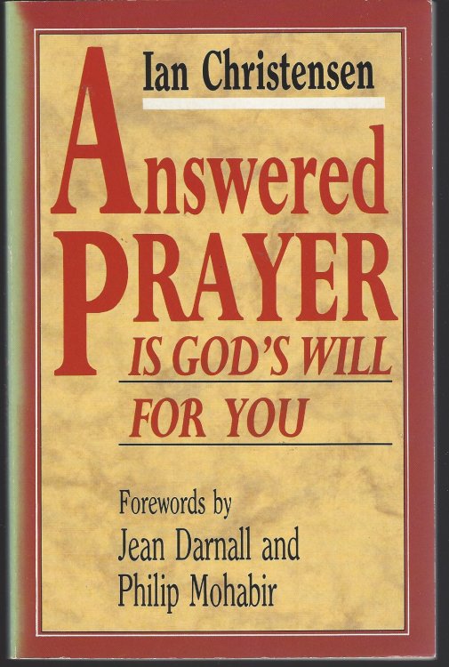 ANSWERED PRAYER IS GOD'S WILL FOR YOU