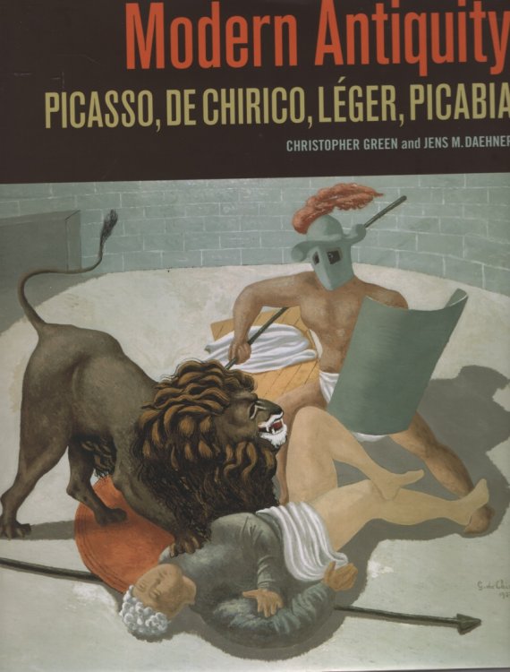 MODERN ANTIQUITY: PICASSO, DE CHIRICO, LEGER , PICABIA