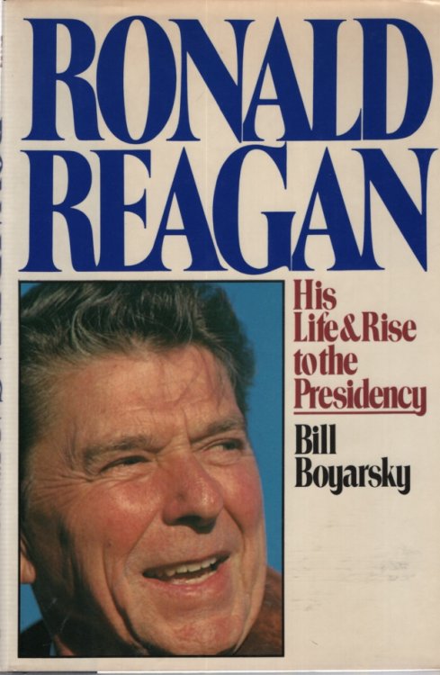 RONALD REAGAN His Life & Rise to the Presidency