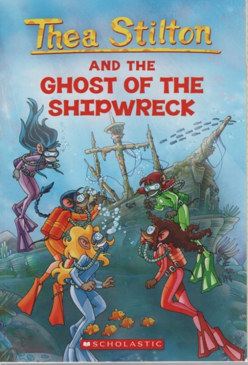 THEA STILTON AND THE GHOST OF THE SHIPWRECK