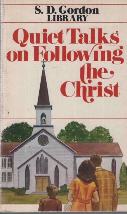 QUIET TALKS ON FOLLOWING THE CHRIST