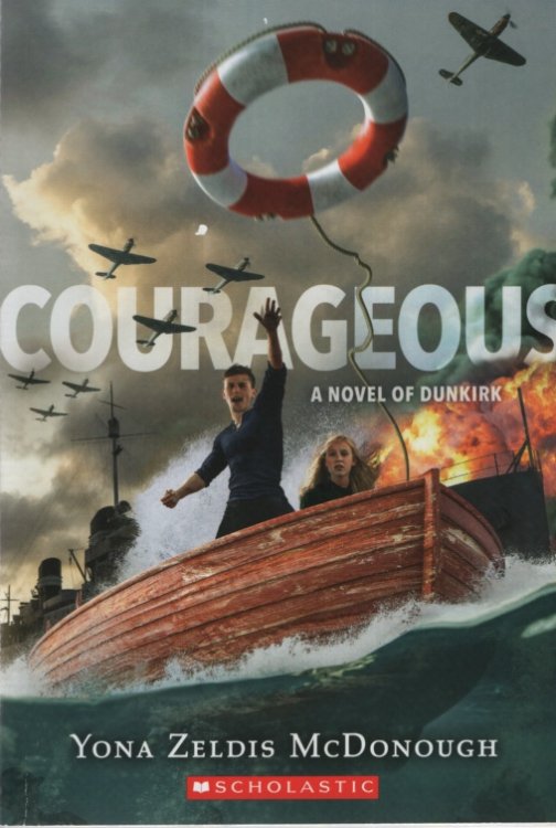 COURAGEOUS A Novel of Dunkirk