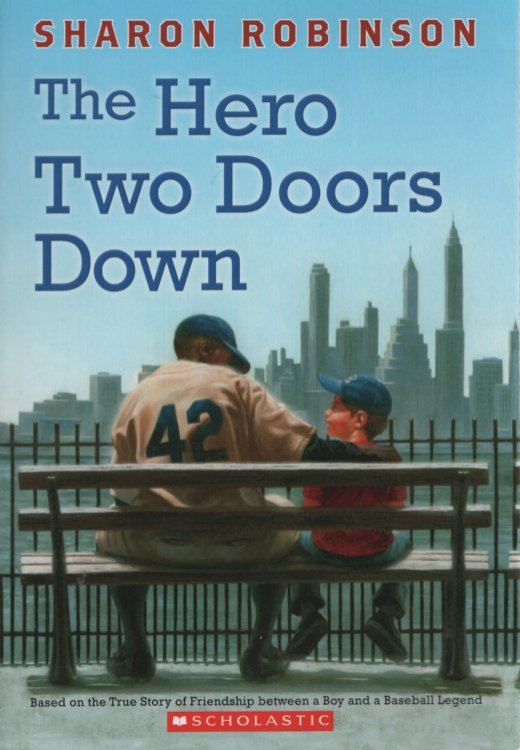 THE HERO TWO DOORS DOWN Based on the True Story of Friendship between a Boy and a Baseball Legend