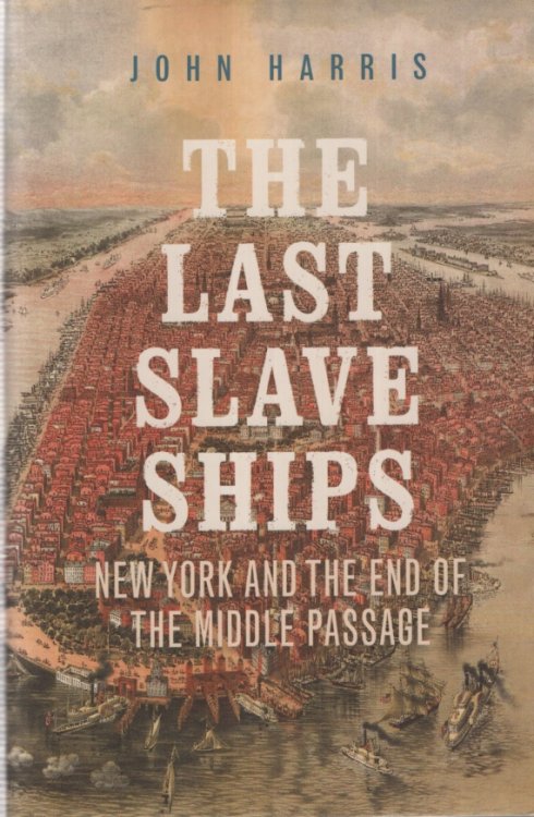 THE LAST SLAVE SHIPS