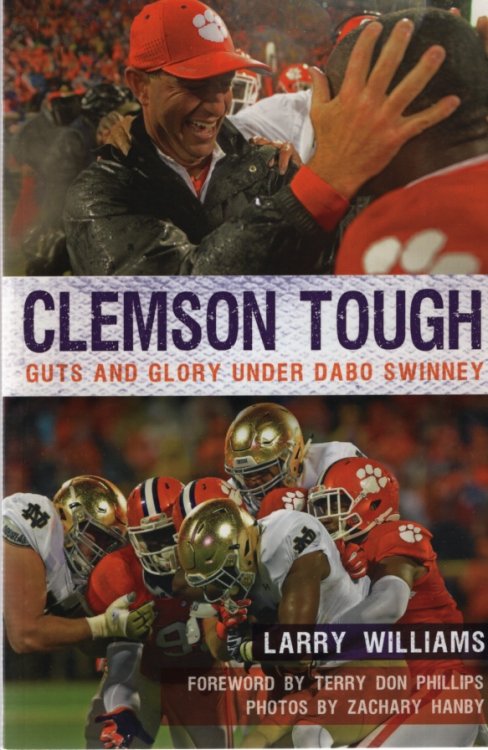 CLEMSON TOUGH, GUTS AND GLORY UNDER DABO SWINNEY