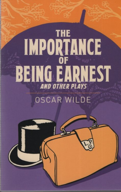 THE IMPORTANCE OF BEING EARNEST AND OTHER PLAYS
