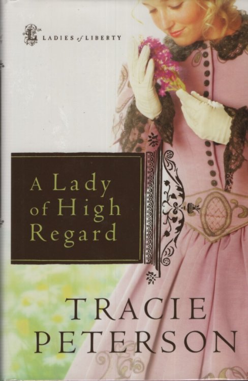 A LADY OF HIGH REGARD