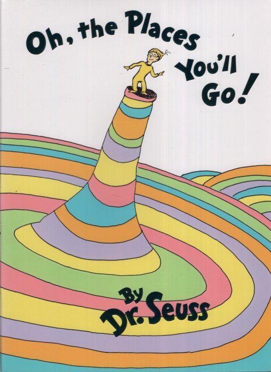 OH, THE PLACES YOU'LL GO!