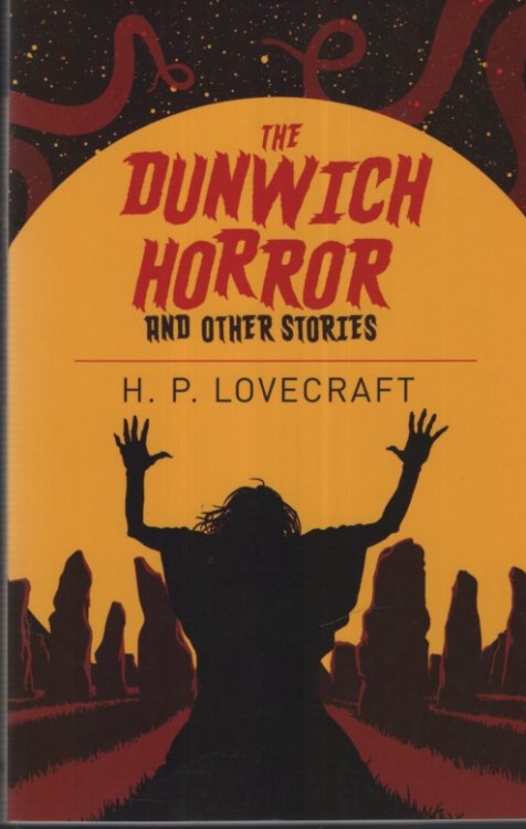THE DUNWICH HORROR AND OTHER STORIES