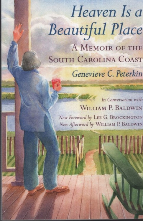 HEAVEN IS A BEAUTIFUL PLACE A Memoir of the South Carolina Coast