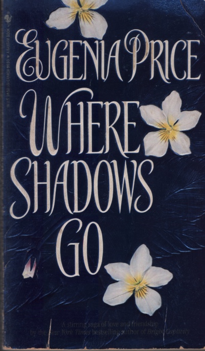 WHERE SHADOWS GO