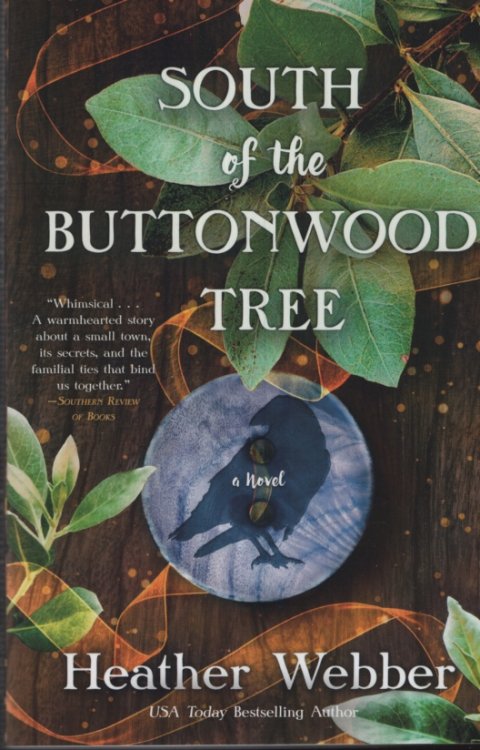 SOUTH OF THE BUTTONWOOD TREE