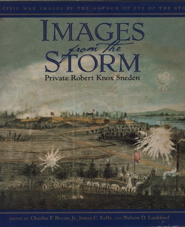 IMAGES FROM THE STORM 300 Civil War Images by the Author of Eye of the Storm