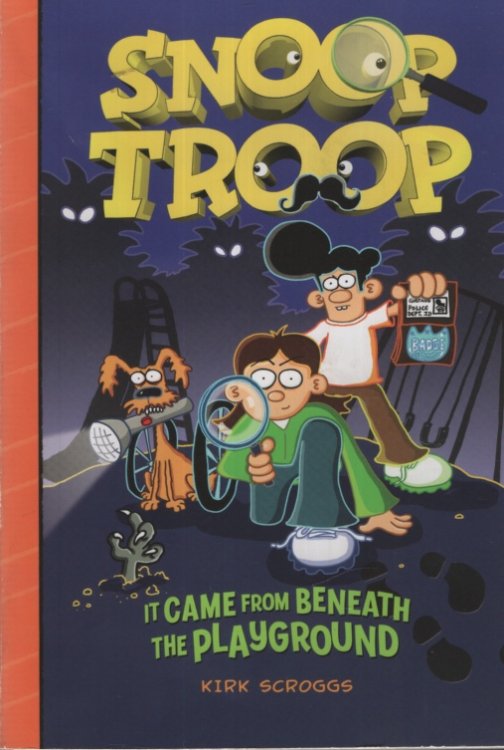 SNOOP TROOP: IT CAME FROM BENEATH THE PLAYGROUND