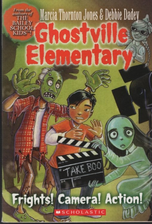 GHOSTVILLE ELEMENTARY: FRIGHTS! CAMERA! ACTION!